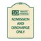 Signmission 10 Minute Parking Admission and Discharge Heavy-Gauge Aluminum Sign, 24" x 18", TG-1824-24644 A-DES-TG-1824-24644 - alternate 1